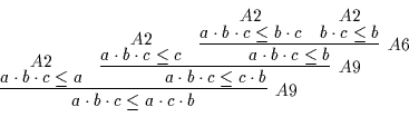 \begin{displaymath}
\infer
[A9]
{\rule[-2mm]{0mm}{4mm}a \cdot b \cdot c \leq a...
...cdot c}
{}
&
\deduce
[A2]
{b \cdot c \leq b}
{}
}
}
}
\end{displaymath}